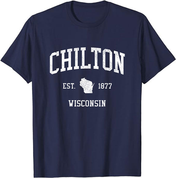 Chilton Wisconsin WI T-Shirt Vintage Athletic Sports Design Tee