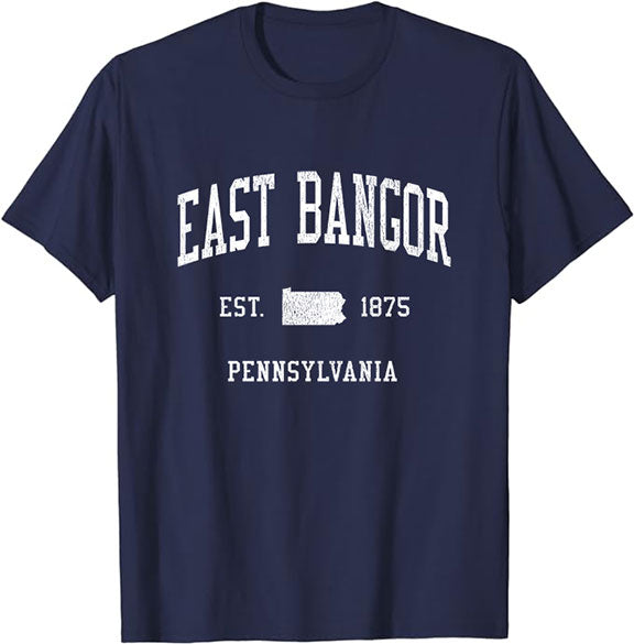 East Bangor Pennsylvania PA T-Shirt Vintage Athletic Sports Design Tee