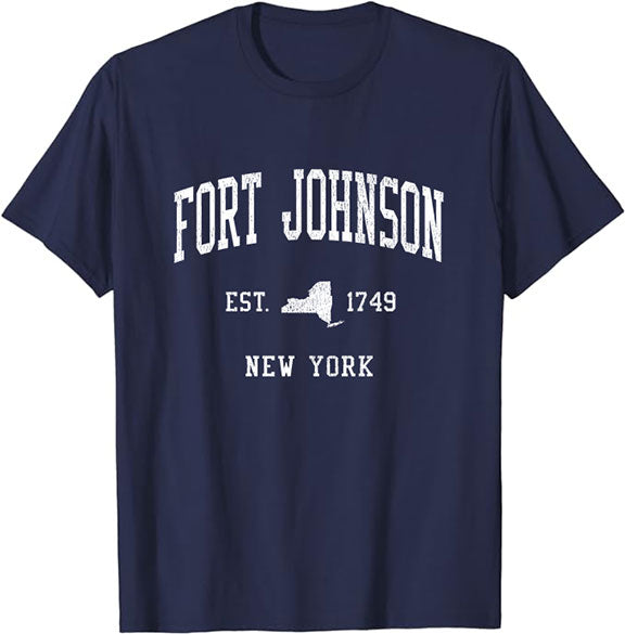 Fort Johnson New York NY T-Shirt Vintage Athletic Sports Design Tee