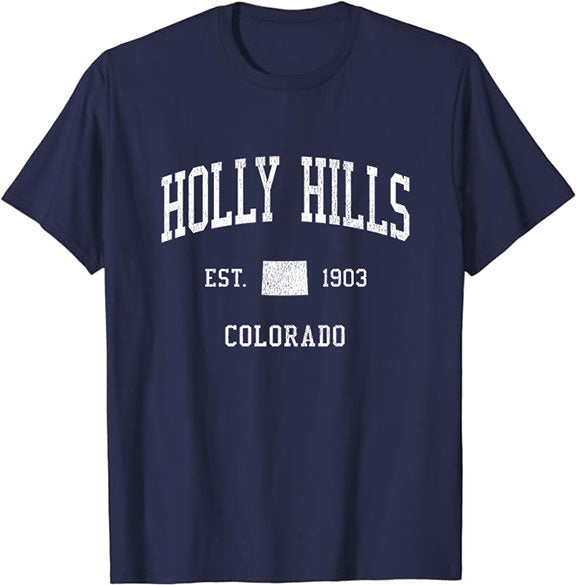 Holly Hills Colorado CO T-Shirt Vintage Athletic Sports Design Tee