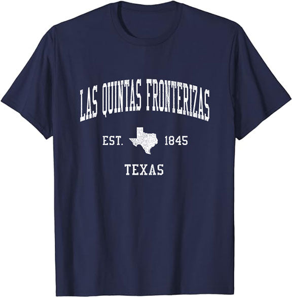 Las Quintas Fronterizas Texas TX T-Shirt Vintage Athletic Sports Design Tee