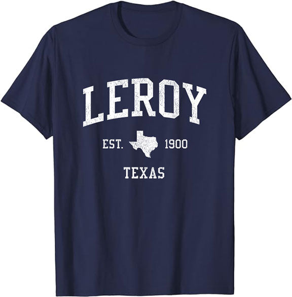 Leroy Texas TX T-Shirt Vintage Athletic Sports Design Tee