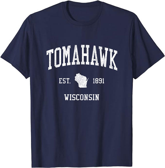 Tomahawk Wisconsin WI T-Shirt Vintage Athletic Sports Design Tee